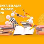 PENTINGNYA BELAJAR BAHASA INGGRIS SEJAK DINI-min