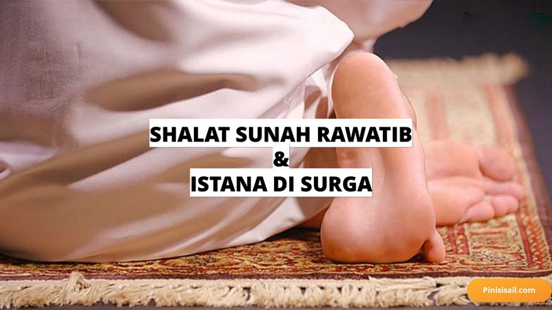 keutamaan shalat sunah rawatib