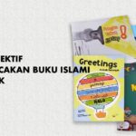 CARA EFEKTIF MEMBACAKAN BUKU ISLAM KE ANAK